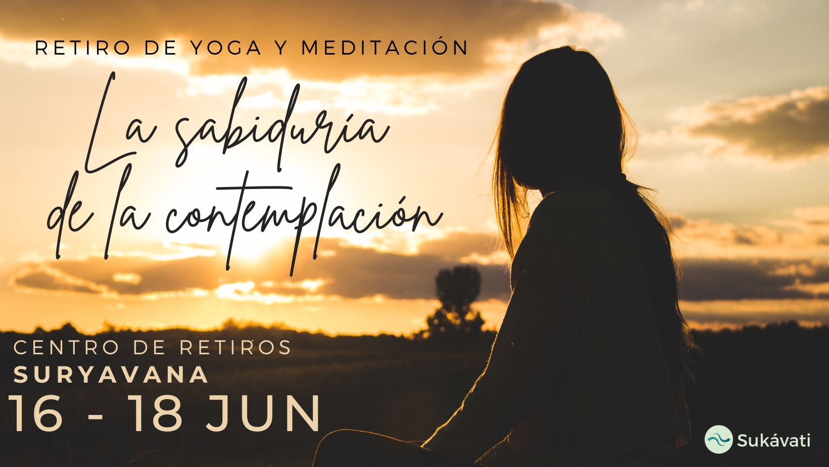 LA SABIDURÍA DE LA CONTEMPLACIÓN (Retiro de Yoga)