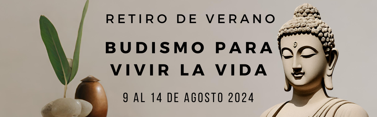 Retiro de Verano: Budismo para vivir la vida